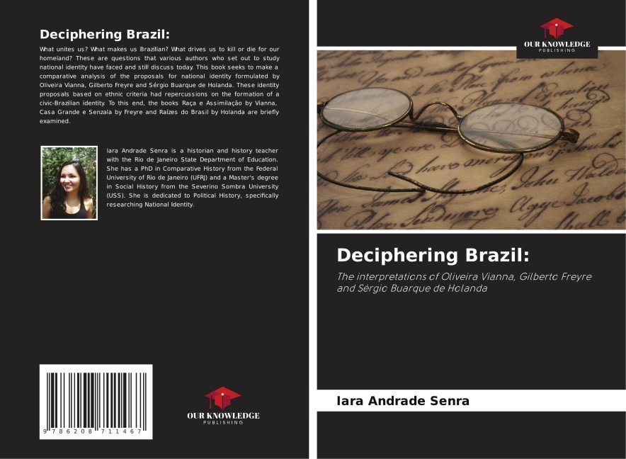 Deciphering Brazil:: The interpretations of Oliveira Vianna, Gilberto Freyre and Sérgio Buarque de Holanda
