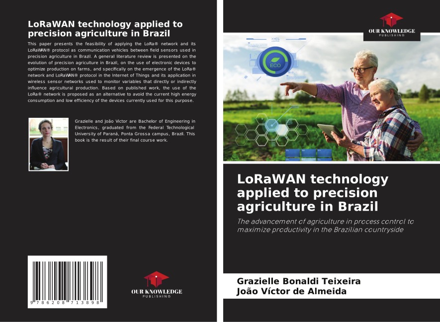 LoRaWAN technology applied to precision agriculture in Brazil: The advancement of agriculture in process control to maximize productivity in the Brazilian countryside