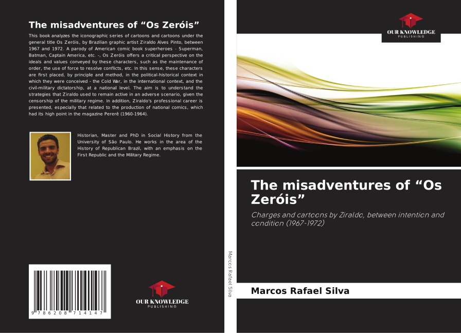 The misadventures of Os Zeróis: Charges and cartoons by Ziraldo, between intention and condition (1967-1972)