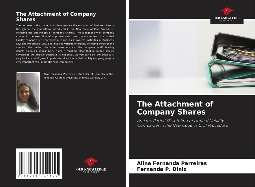 The Attachment of Company Shares: And the Partial Dissolution of Limited Liability Companies in the New Code of Civil Procedure