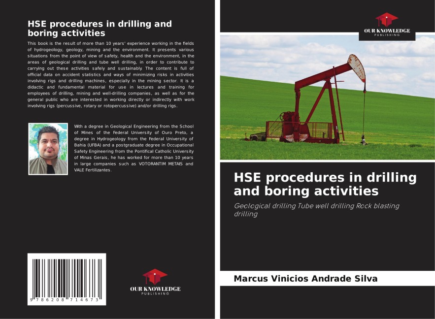 HSE procedures in drilling and boring activities: Geological drilling Tube well drilling Rock blasting drilling