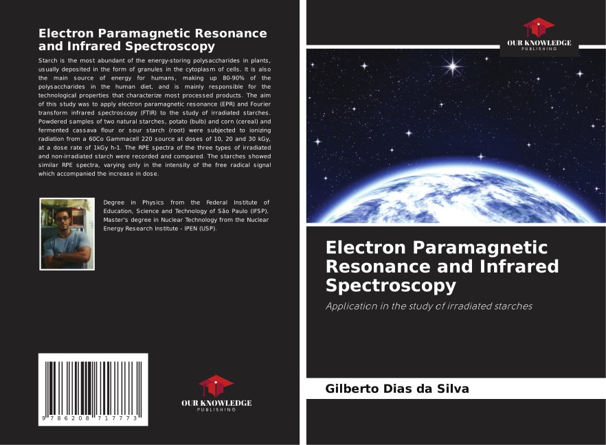 Electron Paramagnetic Resonance and Infrared Spectroscopy: Application in the study of irradiated starches