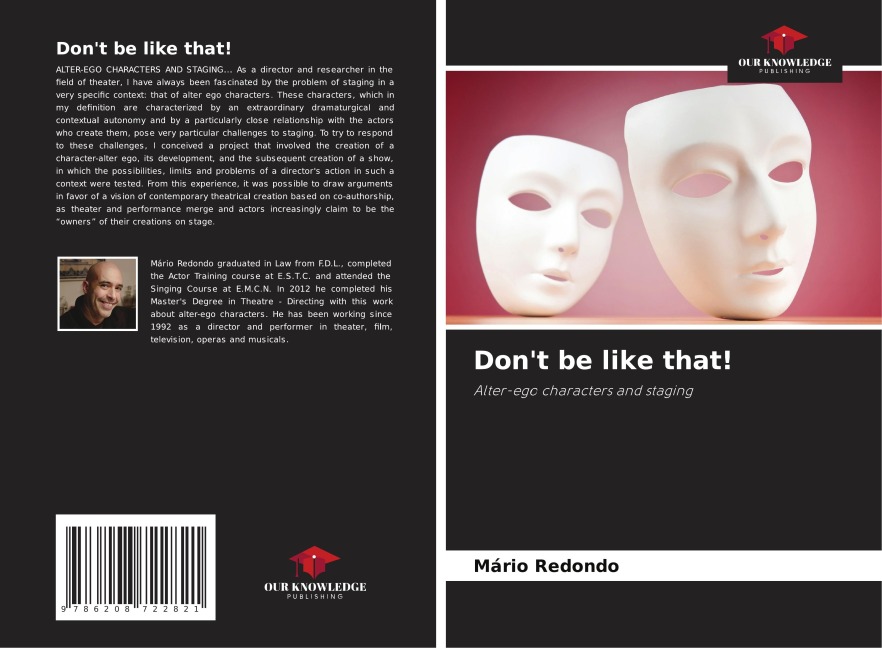 Dont be like that!: Alter-ego characters and staging