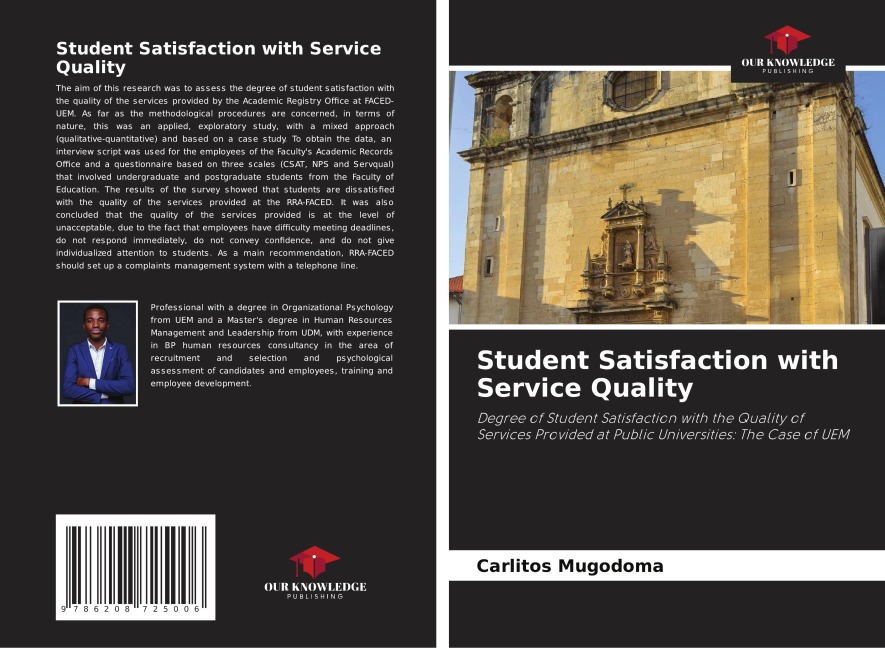 Student Satisfaction with Service Quality: Degree of Student Satisfaction with the Quality of Services Provided at Public Universities: The Case of UEM