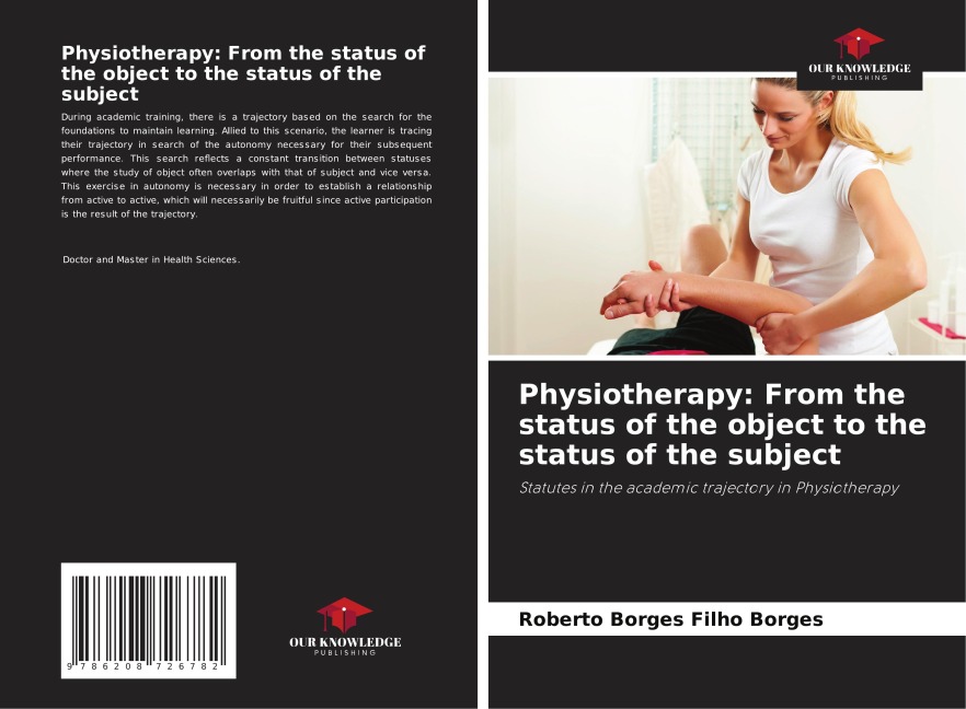 Physiotherapy: From the status of the object to the status of the subject: Statutes in the academic trajectory in Physiotherapy