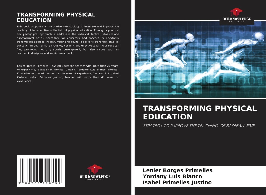 TRANSFORMING PHYSICAL EDUCATION: STRATEGY TO IMPROVE THE TEACHING OF BASEBALL FIVE.