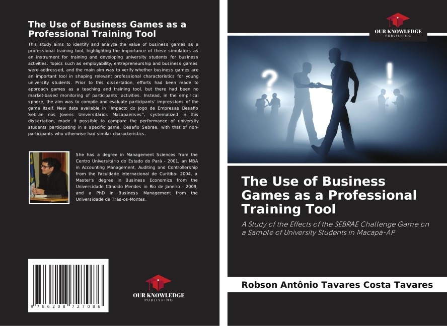 The Use of Business Games as a Professional Training Tool: A Study of the Effects of the SEBRAE Challenge Game on a Sample of University Students in Macapá-AP