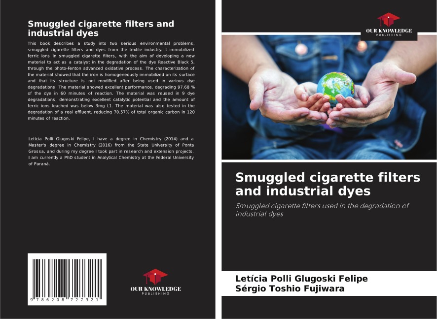 Smuggled cigarette filters and industrial dyes: Smuggled cigarette filters used in the degradation of industrial dyes