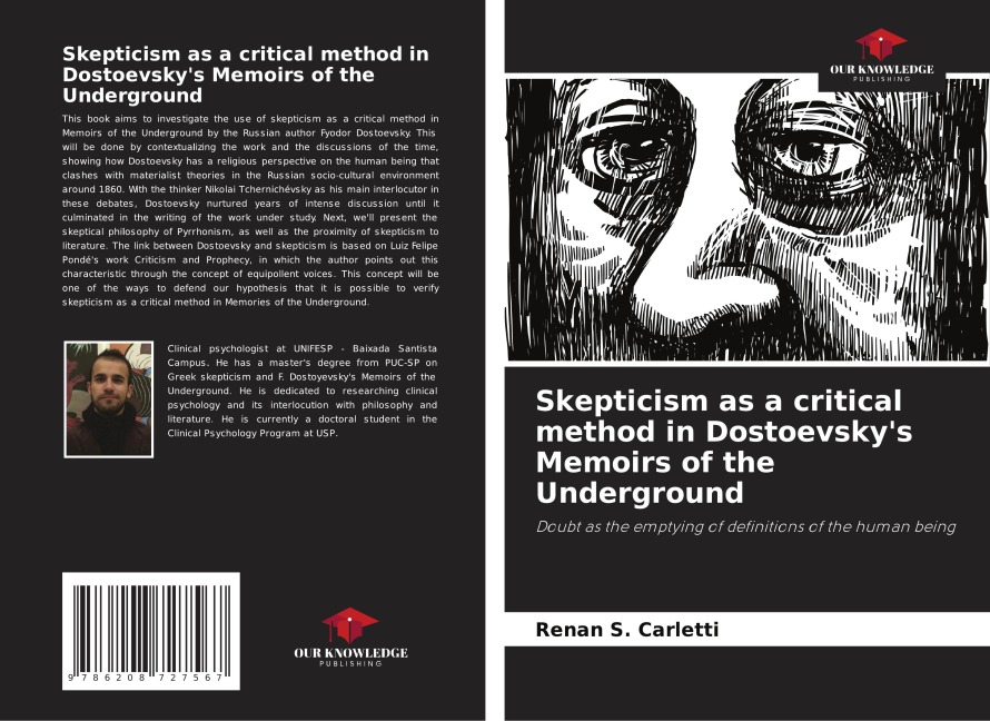 Skepticism as a critical method in Dostoevskys Memoirs of the Underground: Doubt as the emptying of definitions of the human being