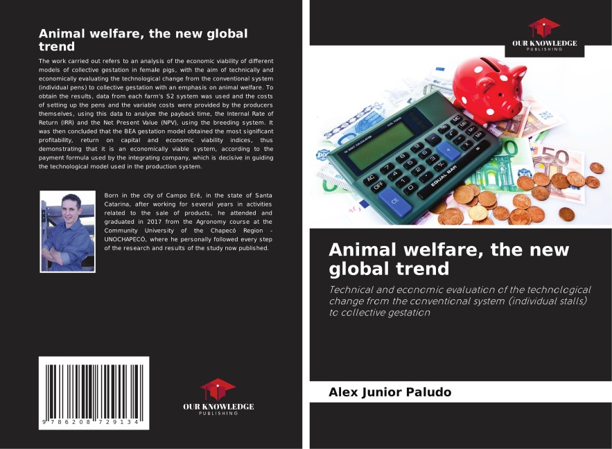 Animal welfare, the new global trend: Technical and economic evaluation of the technological change from the conventional system (individual stalls) to collective gestation