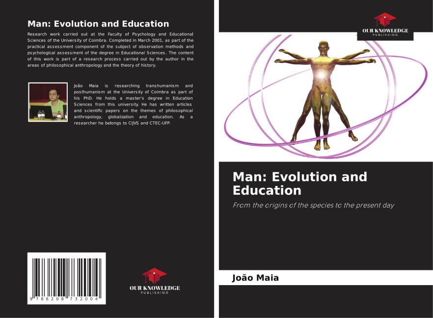 Man: Evolution and Education: From the origins of the species to the present day