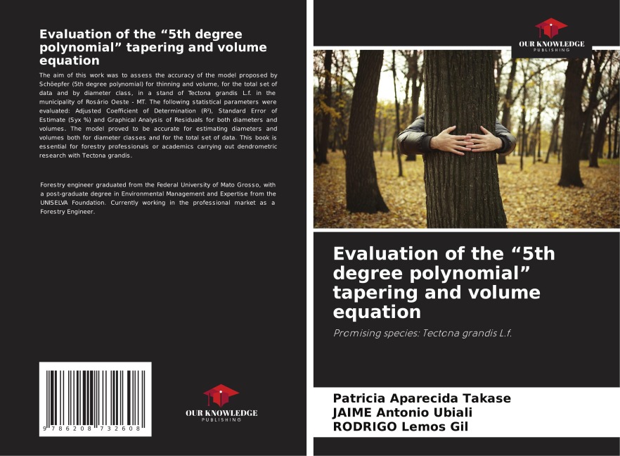Evaluation of the 5th degree polynomial tapering and volume equation: Promising species: Tectona grandis L.f.
