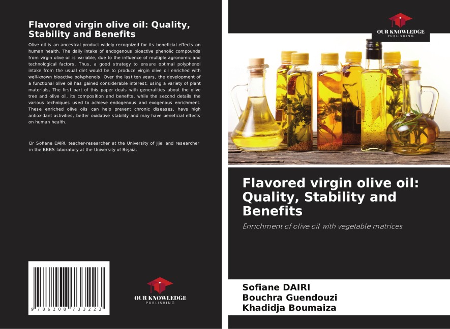 Flavored virgin olive oil: Quality, Stability and Benefits: Enrichment of olive oil with vegetable matrices