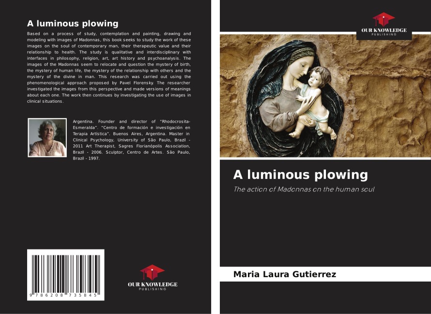 A luminous plowing: The action of Madonnas on the human soul