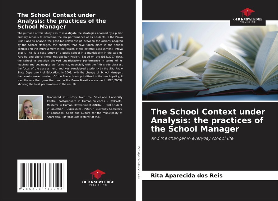 The School Context under Analysis: the practices of the School Manager: And the changes in everyday school life