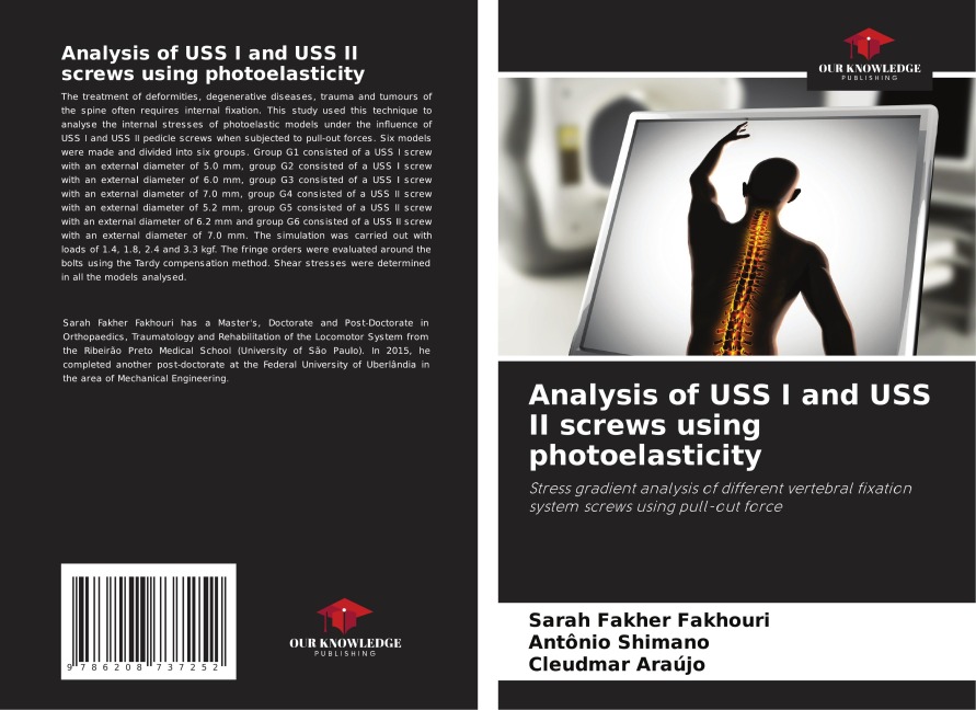 Analysis of USS I and USS II screws using photoelasticity: Stress gradient analysis of different vertebral fixation system screws using pull-out force