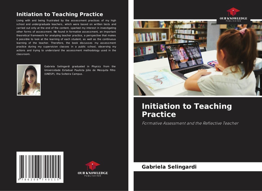 Initiation to Teaching Practice: Formative Assessment and the Reflective Teacher