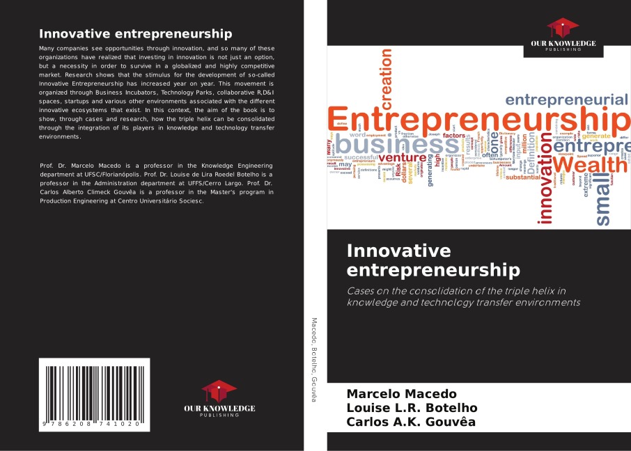 Innovative entrepreneurship: Cases on the consolidation of the triple helix in knowledge and technology transfer environments