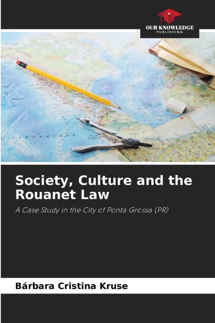 Society, Culture and the Rouanet Law: A Case Study in the City of Ponta Grossa (PR)