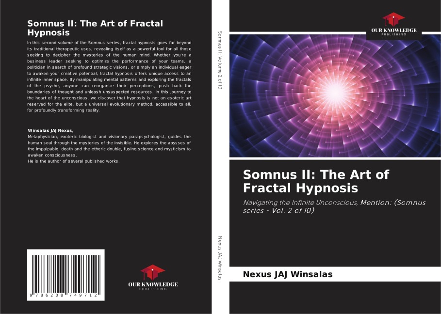 Somnus II: The Art of Fractal Hypnosis: Navigating the Infinite Unconscious, Mention: (Somnus series - Vol. 2 of 10)