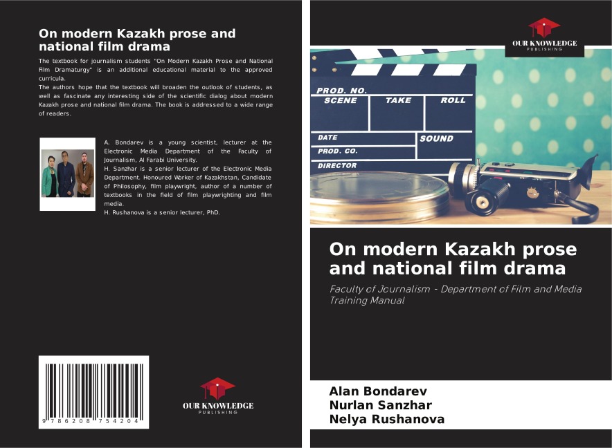 On modern Kazakh prose and national film drama: Faculty of Journalism - Department of Film and Media Training Manual