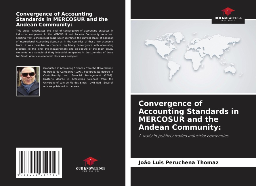 Convergence of Accounting Standards in MERCOSUR and the Andean Community:: A study in publicly traded industrial companies