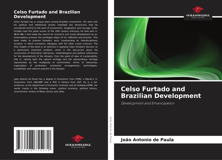 Celso Furtado and Brazilian Development: Development and Emancipation
