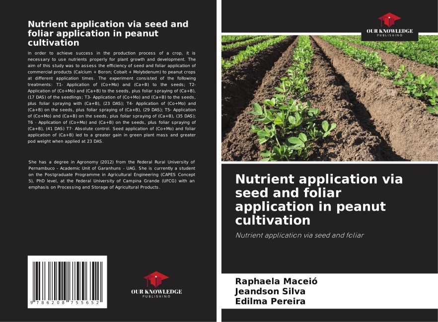 Nutrient application via seed and foliar application in peanut cultivation: Nutrient application via seed and foliar