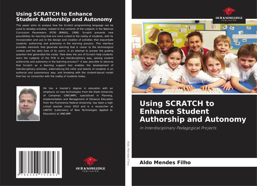 Using SCRATCH to Enhance Student Authorship and Autonomy: In Interdisciplinary Pedagogical Projects