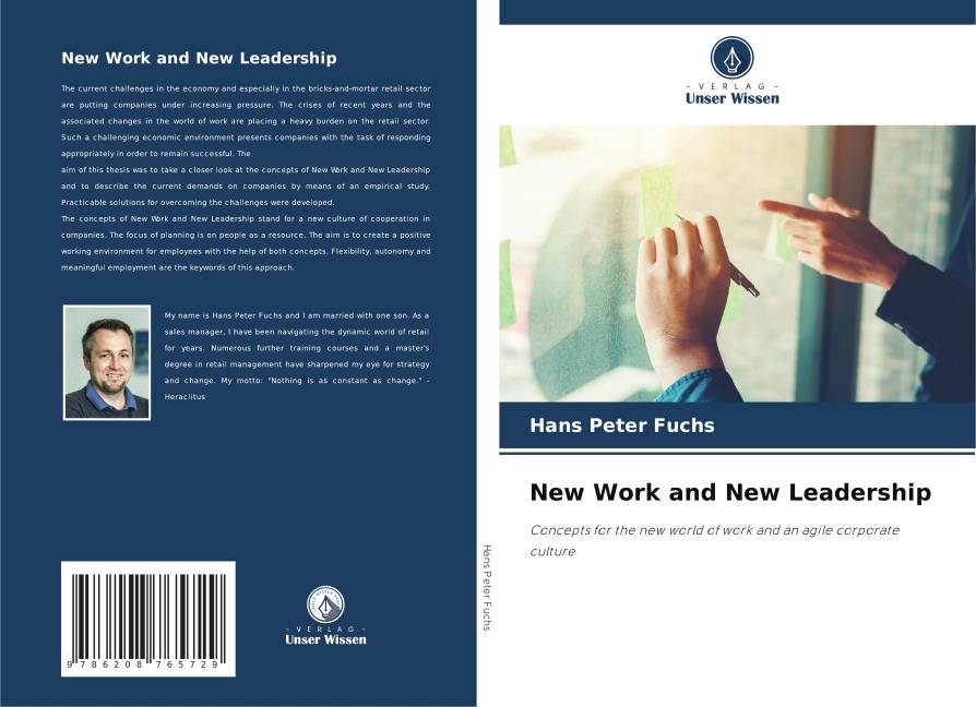 New Work and New Leadership: Concepts for the new world of work and an agile corporate culture