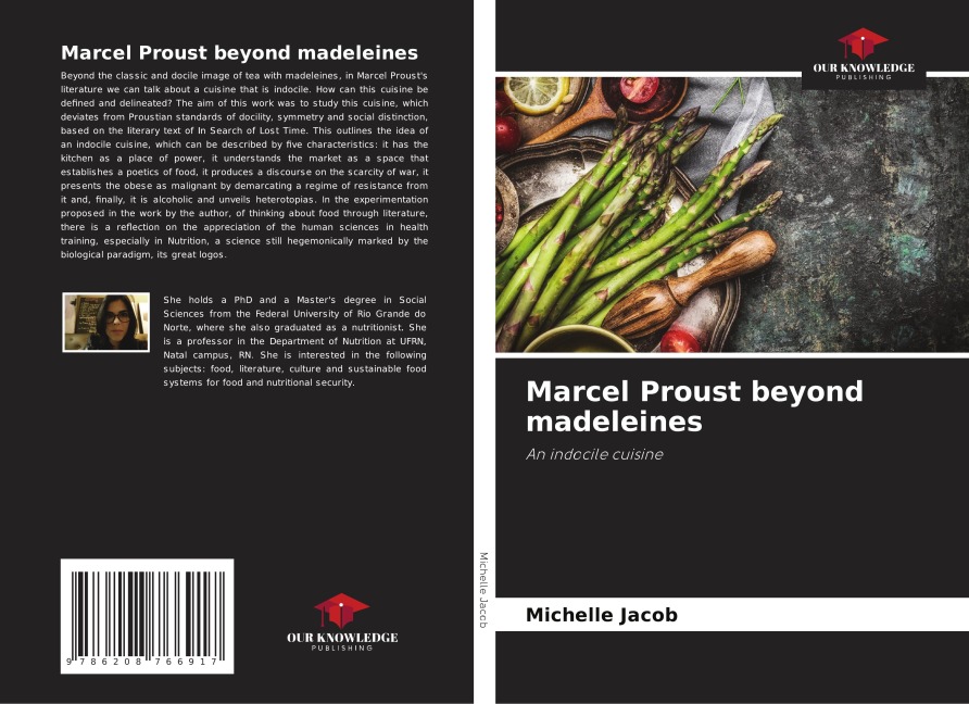 Marcel Proust beyond madeleines: An indocile cuisine