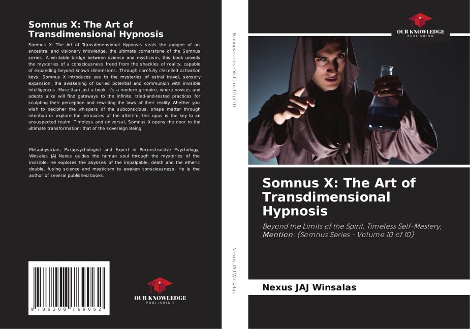 Somnus X: The Art of Transdimensional Hypnosis: Beyond the Limits of the Spirit, Timeless Self-Mastery, Mention: (Somnus Series - Volume 10 of 10)