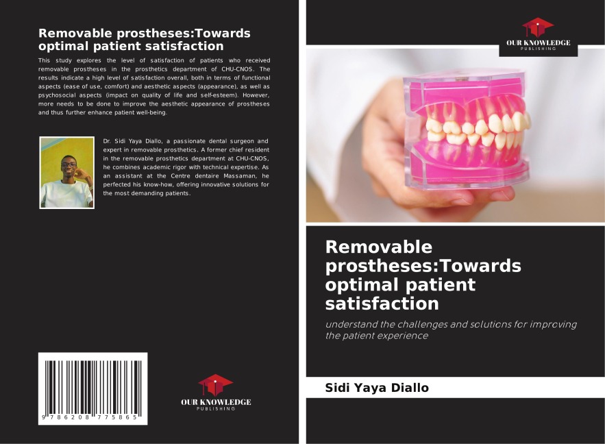 Removable prostheses:Towards optimal patient satisfaction: understand the challenges and solutions for improving the patient experience