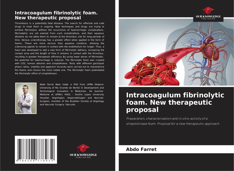 Intracoagulum fibrinolytic foam. New therapeutic proposal: Preparation, characterisation and in vitro activity of a streptokinase foam. Proposal for a new therapeutic approach