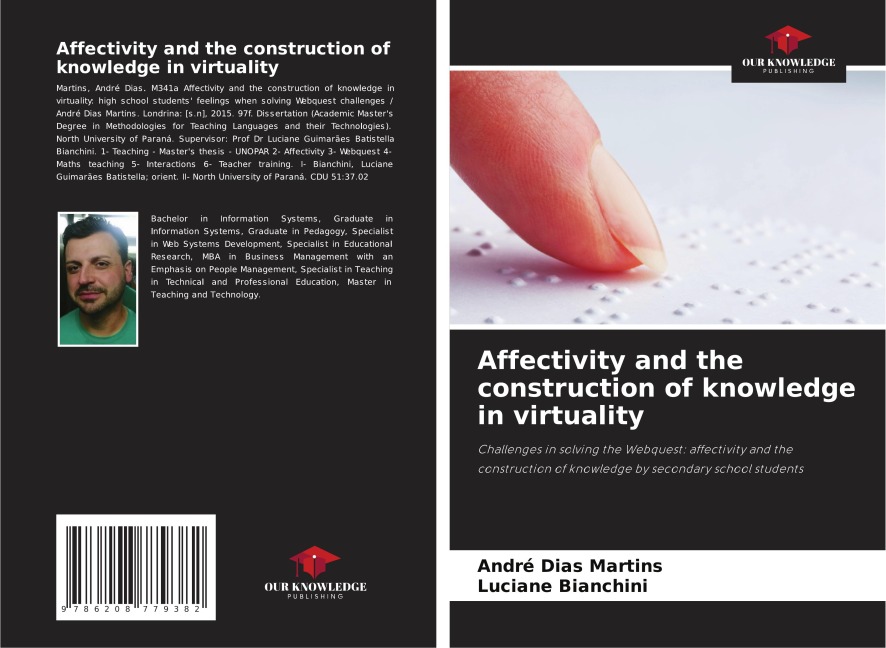 Affectivity and the construction of knowledge in virtuality: Challenges in solving the Webquest: affectivity and the construction of knowledge by secondary school students