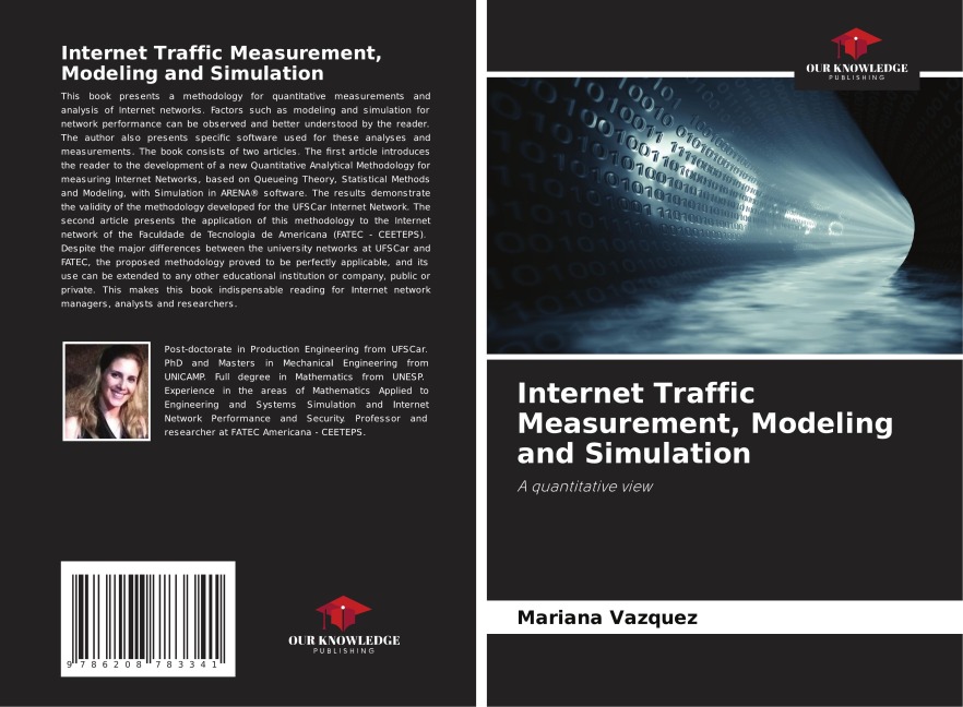 Internet Traffic Measurement, Modeling and Simulation: A quantitative view