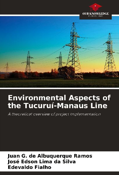 Environmental Aspects of the Tucuruí-Manaus Line: A theoretical overview of project implementation