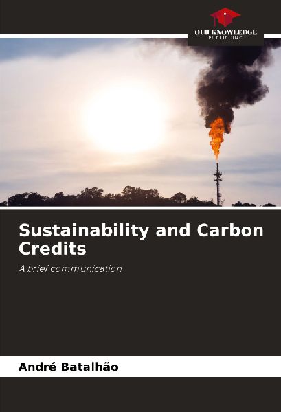 Sustainability and Carbon Credits: A brief communication