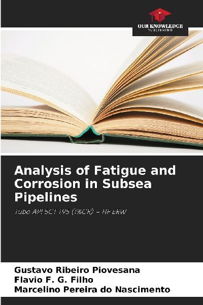 Analysis of Fatigue and Corrosion in Subsea Pipelines: Tubo API 5CT T95 (1%CR) - HF ERW