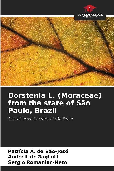 Dorstenia L. (Moraceae) from the state of São Paulo, Brazil: Carapiá from the state of São Paulo
