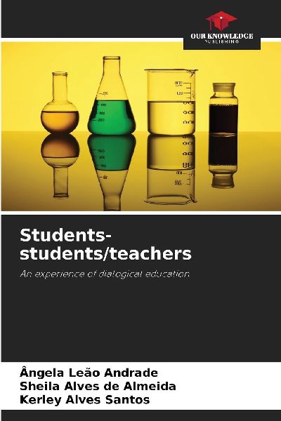 Students-students/teachers: An experience of dialogical education