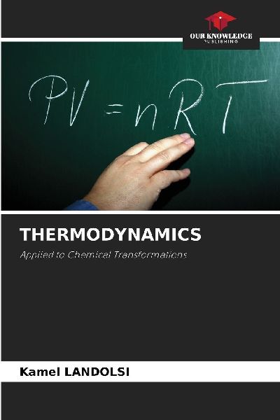 THERMODYNAMICS: Applied to Chemical Transformations