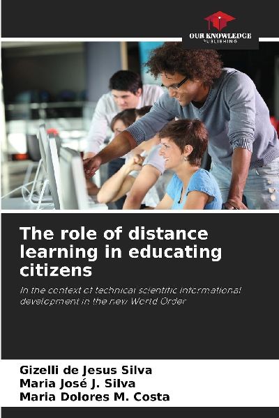 The role of distance learning in educating citizens: In the context of technical scientific informational development in the new World Order