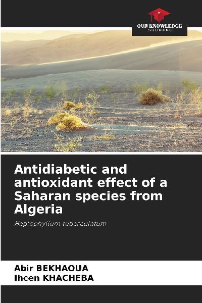 Antidiabetic and antioxidant effect of a Saharan species from Algeria: Haplophyllum tuberculatum