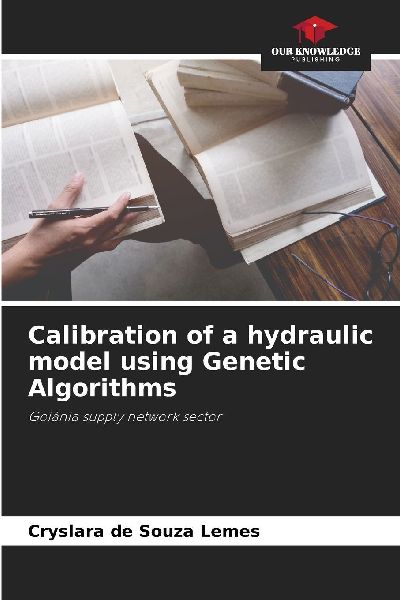 Calibration of a hydraulic model using Genetic Algorithms: Goiânia supply network sector