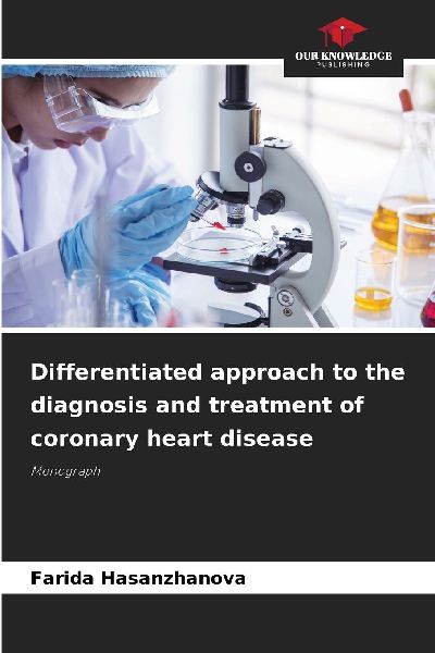 Differentiated approach to the diagnosis and treatment of coronary heart disease: Monograph