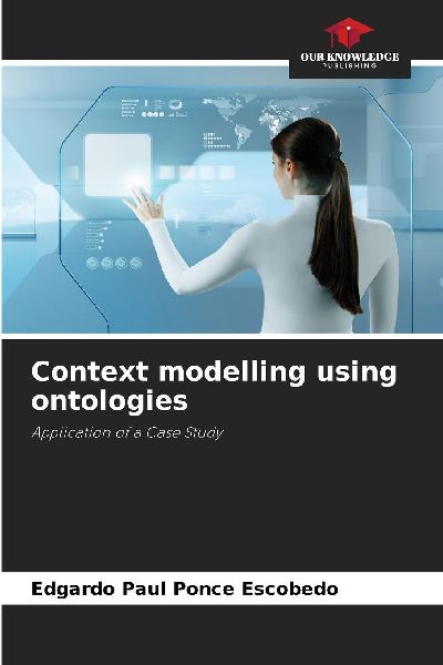 Context modelling using ontologies: Application of a Case Study