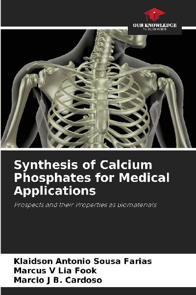 Synthesis of Calcium Phosphates for Medical Applications: Prospects and their Properties as Biomaterials