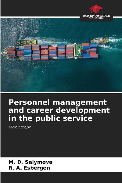 Personnel management and career development in the public service: Monograph