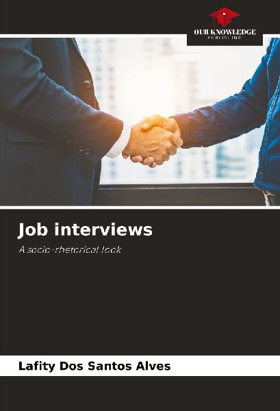 Job interviews: A socio-rhetorical look